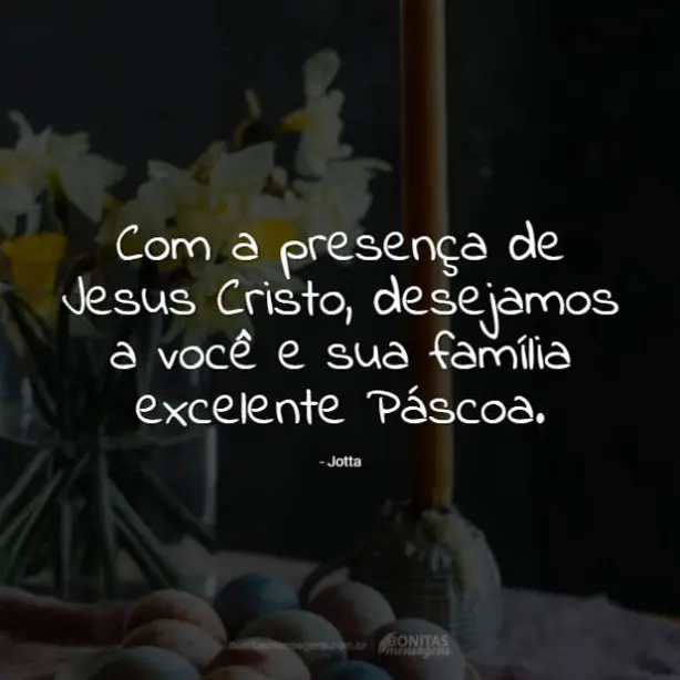 Com a presença de Jesus Cristo, desejamos a você e sua família excelente Páscoa.⁠