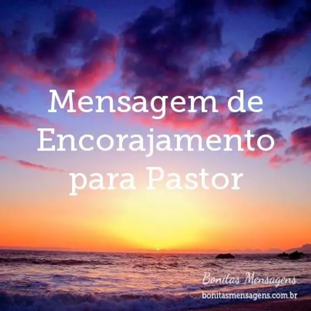 Mensagem de Encorajamento para Pastor